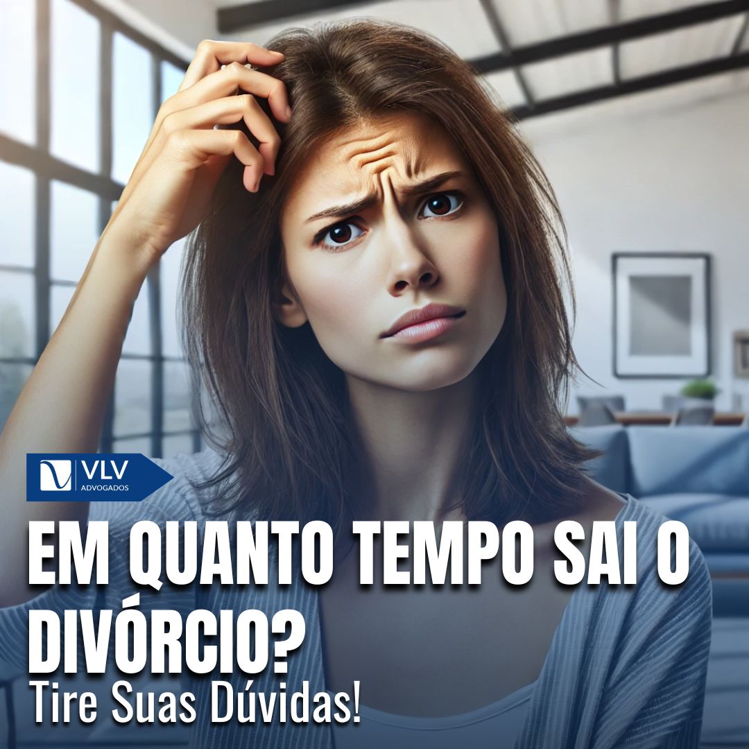 Descubra em Quanto Tempo Seu Divórcio Pode Sair!