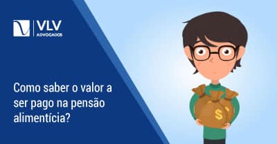 Qual o valor da pensão alimentícia? | Veja como é calculado em 2021