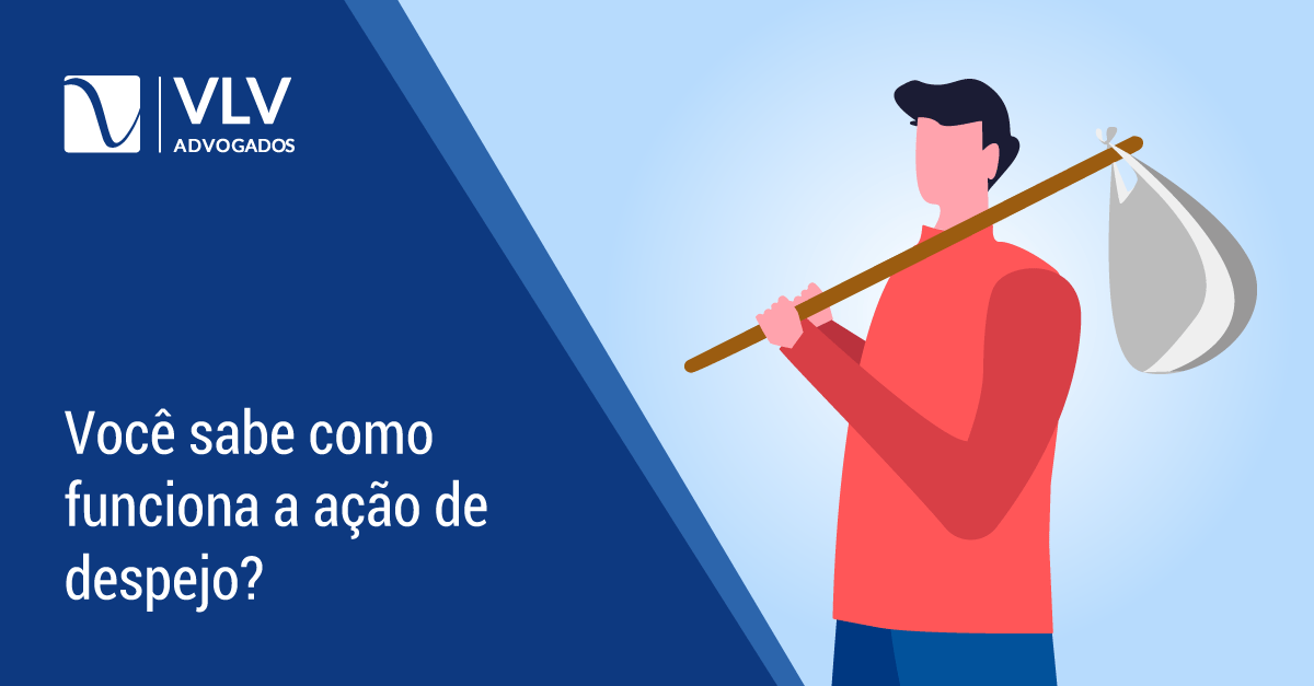 Entenda como funciona a ação de despejo