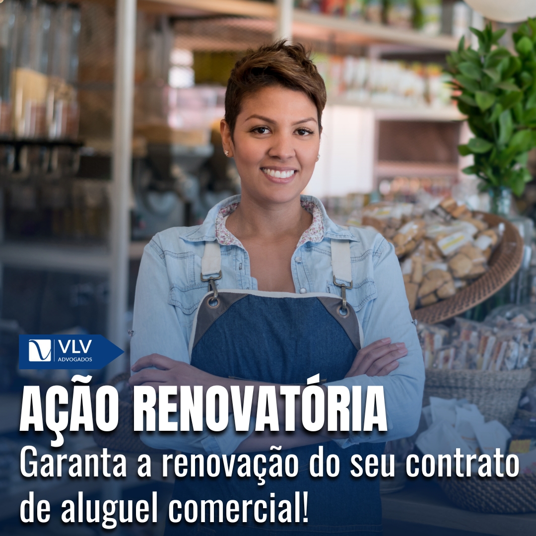 ação renovatória: como funciona e como fazer