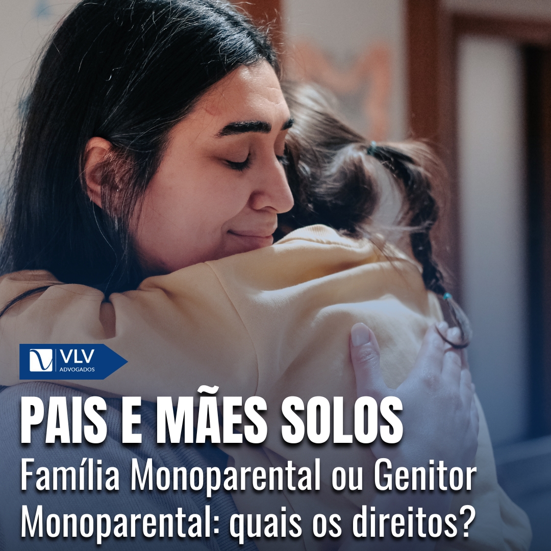 Família Monoparental ou Genitor Monoparental: quais os direitos?