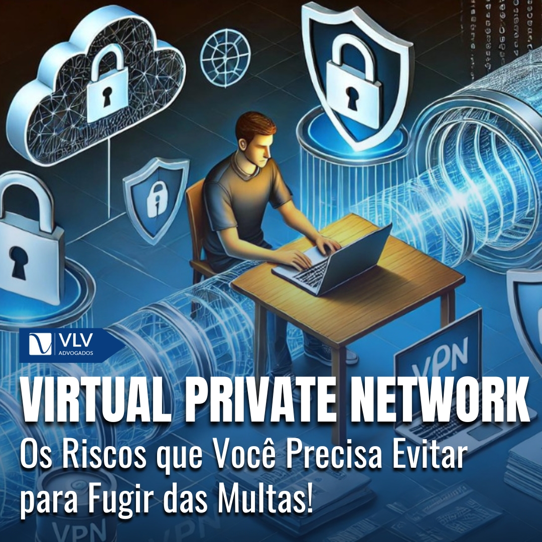 Usar VPN é crime no Brasil? Saiba a verdade!