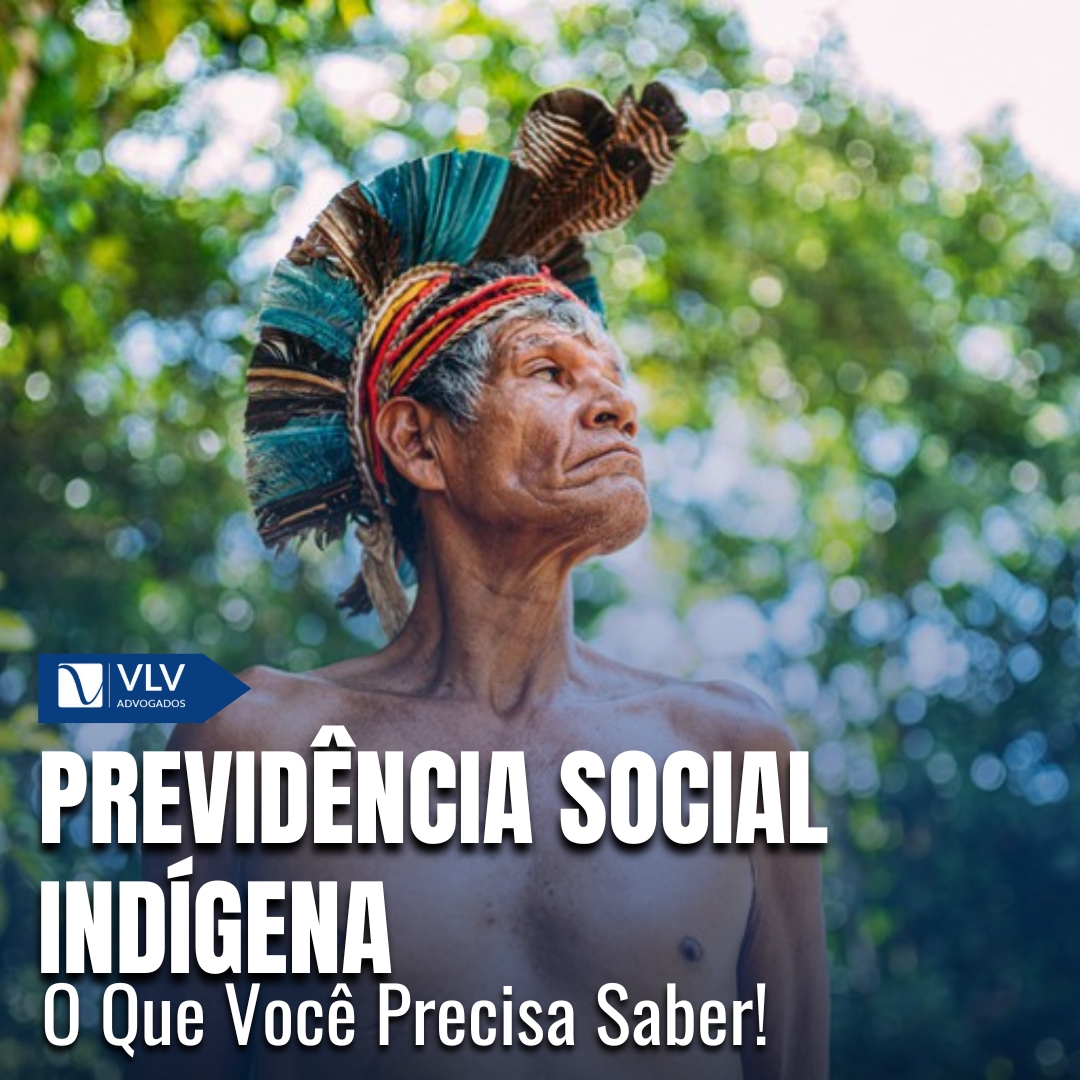 Previdência Social Indígena: O Que Você Precisa Saber!