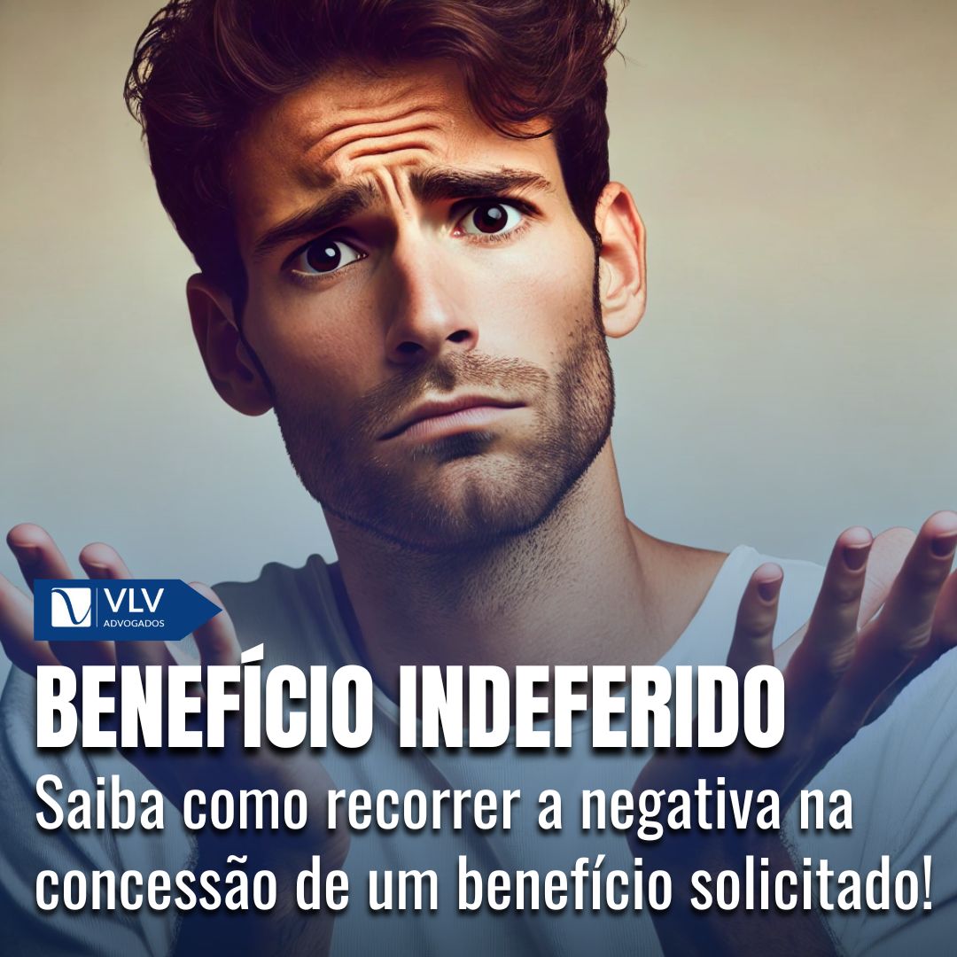 Benefício indeferido: O que significa e como recorrer?