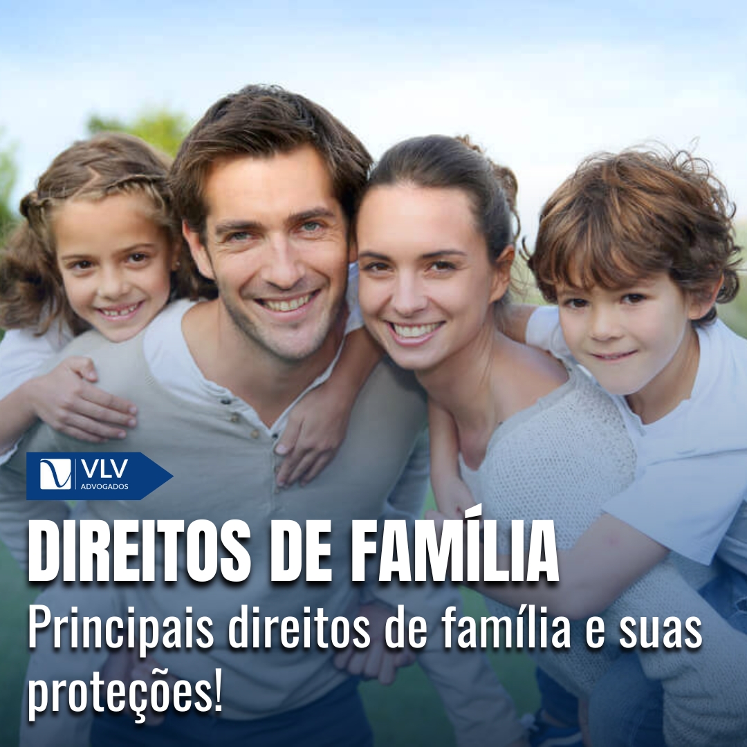 10 principais direitos de família: Saiba quais são!