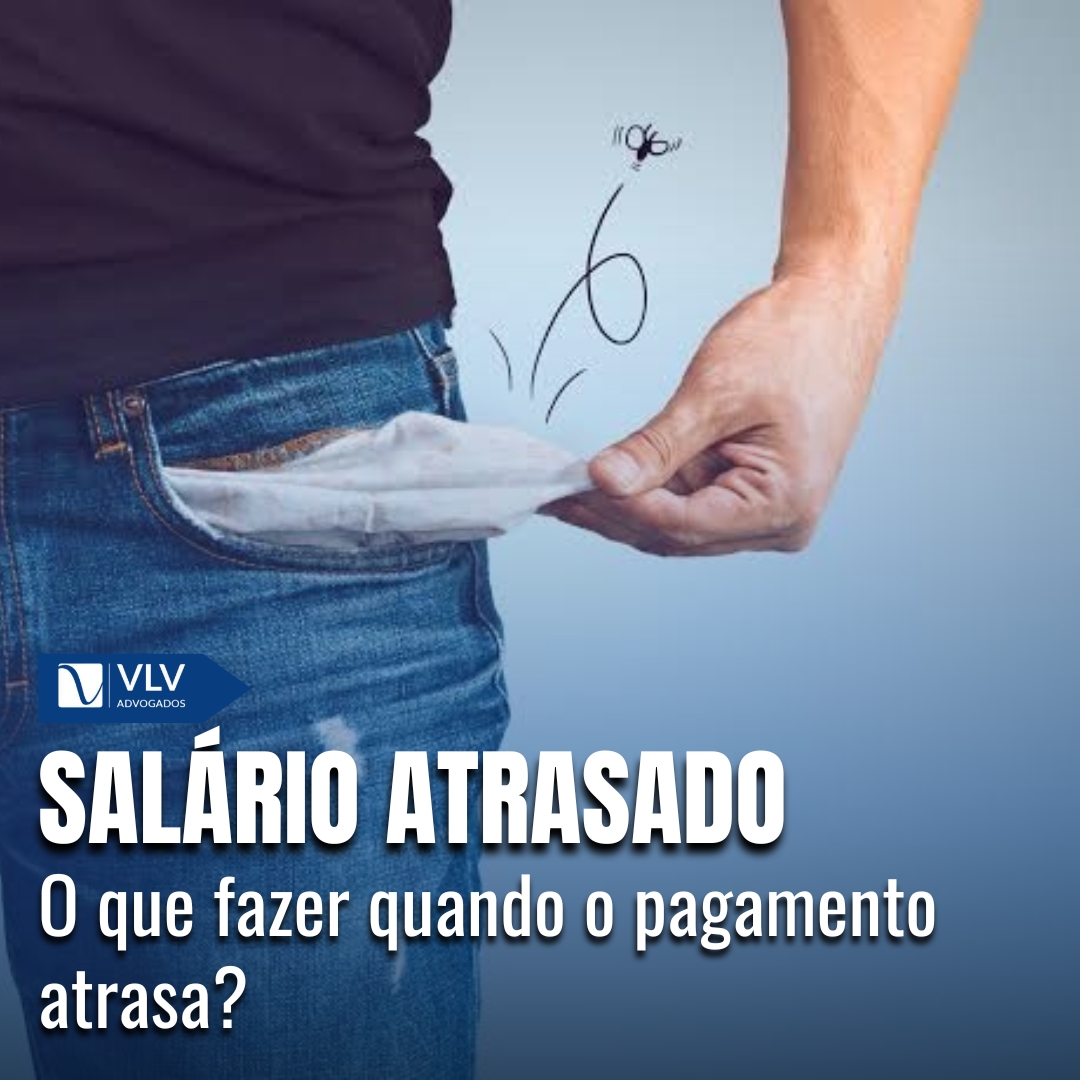 Salário Atrasado: O que fazer quando o pagamento atrasa?