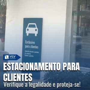 Estacionamento Exclusivo Para Clientes: Pode Ou Não Pode?