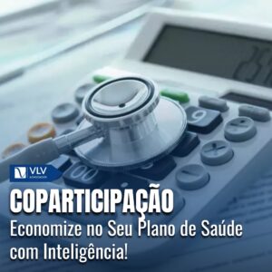 Coparticipação em planos de saúde: Quando é vantajosa?