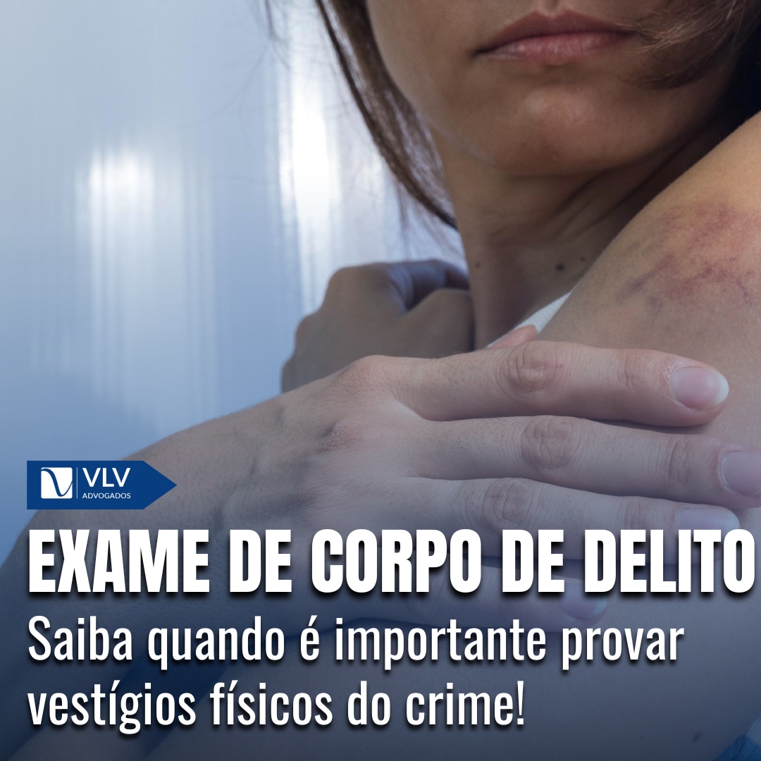 Exame De Corpo De Delito: Essencial Para Provar O Crime!