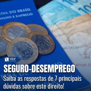 7 principais dúvidas sobre seguro-desemprego